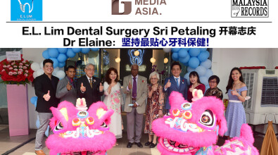 E.L.Lim Dental Surgery Sri Petaling开幕志庆 Dr Elaine：坚持最贴心牙科保健！